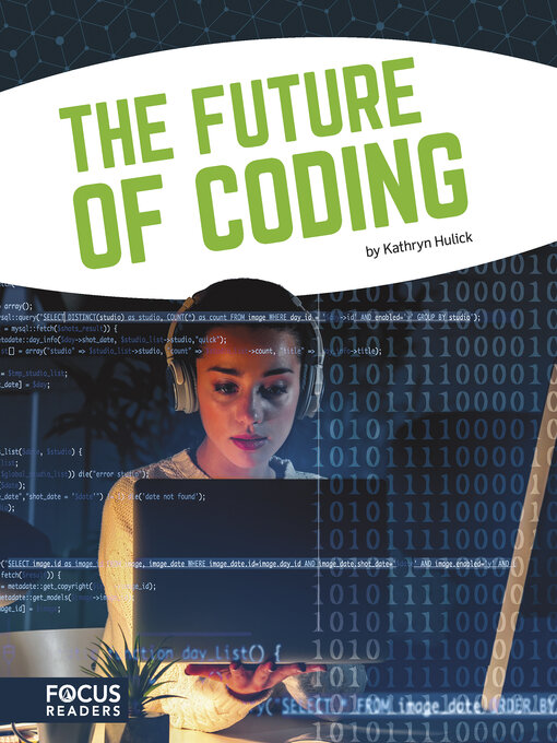 Title details for The Future of Coding by Kathryn Hulick - Available